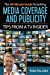 Seller image for The 30-Minute Guide To Media Coverage And Publicity: Tips From A TV Insider [Soft Cover ] for sale by booksXpress