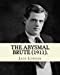 Seller image for The Abysmal Brute (1911). By: Jack London: Adventure novel [Soft Cover ] for sale by booksXpress