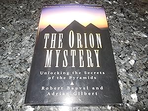 The Orion Mystery: Unlocking the Secrets of the Pyramids. A Revolutionary New Interpretation of t...