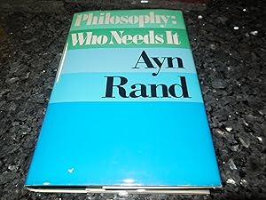 Philosophy: Who Needs It