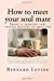 Imagen del vendedor de How to meet your soul mate: There is someone very special waiting to meet you [Soft Cover ] a la venta por booksXpress