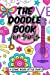 Seller image for The Doodle Book for Girls (Comic Book Diary) (Volume 9) [Soft Cover ] for sale by booksXpress