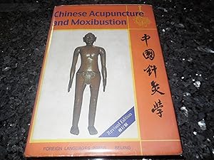 Chinese Acupuncture and Moxibustion