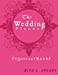 Seller image for The wedding planner: The Portable guide Step-by-Step to organizing the wedding budget (Organizer Book5) (Organizer Books) (Volume 5) [Soft Cover ] for sale by booksXpress
