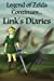 Bild des Verkufers fr Legend of Zelda Continues: Links Diaries (The World Zelda Diaries) (Volume 1) [Soft Cover ] zum Verkauf von booksXpress