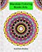 Seller image for Mandala Coloring Books Arts: Adults relaxation Meditation, and Happiness. (Volume 1) [Soft Cover ] for sale by booksXpress