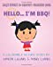 Seller image for BBQ's Sticky & Sketchy Coloring Book: Hello. I'm BBQ!: (A Colorable Picture Story) (BBQ's Sticky & Sketchy Colorable Picture Story Book) (Volume 1) [Soft Cover ] for sale by booksXpress