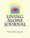 Immagine del venditore per Living Alone Journal (Volume 5) [Soft Cover ] venduto da booksXpress