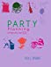 Seller image for The Party Planning: Ideas, Checklist, Budget, Bar& Menu for a Successful Party (Planning Checklist3) (Volume 3) [Soft Cover ] for sale by booksXpress