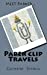 Immagine del venditore per Paperclip Travels [Soft Cover ] venduto da booksXpress