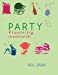 Seller image for The Party Planning: Ideas, Checklist, Budget, Bar& Menu for a Successful Party (Planning Checklist4) (Volume 4) [Soft Cover ] for sale by booksXpress