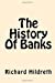 Imagen del vendedor de The History Of Banks [Soft Cover ] a la venta por booksXpress