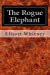 Imagen del vendedor de The Rogue Elephant [Soft Cover ] a la venta por booksXpress