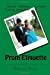 Bild des Verkufers fr Prom Etiquette: Planning For Your Prom [Soft Cover ] zum Verkauf von booksXpress