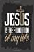Image du vendeur pour Jesus Is The Foundation Of My lIfe (6 x 9 Bible Journal, Writing Book & Diaries) (Volume 5) [Soft Cover ] mis en vente par booksXpress
