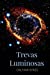 Seller image for Trevas Luminosas (Portuguese Edition) [Soft Cover ] for sale by booksXpress