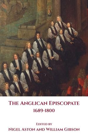 Seller image for Anglican Episcopate 1689-1800 for sale by GreatBookPrices