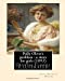 Seller image for Polly Oliver's problem : a story for girls (1893). By; Kate Douglas Wiggin: Original Classics (ILLUSTRATED) [Soft Cover ] for sale by booksXpress