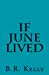 Seller image for If June Lived [Soft Cover ] for sale by booksXpress