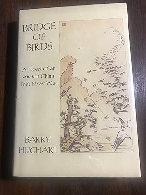 Imagen del vendedor de The Bridge of Birds: A Novel of an Ancient China That Never Was a la venta por Third Mantis Books