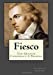 Seller image for Fiesco: The Genoese Conspiracy A Tragedy [Soft Cover ] for sale by booksXpress