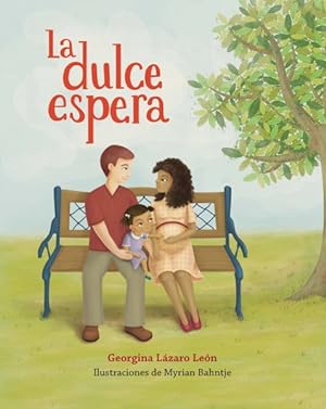 Seller image for La dulce espera / Sweet Expectation -Language: spanish for sale by GreatBookPrices
