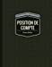 Image du vendeur pour Position de Compte: Registre de Compte (Carnet de Position) (French Edition) [Soft Cover ] mis en vente par booksXpress