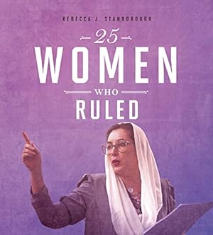 Seller image for 25 Women Who Ruled (Daring Women) for sale by Reliant Bookstore