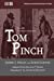 Imagen del vendedor de Tom Pinch: From the novel Martin Chuzzlewit: The 1881 Theatrical Adaptation (Dickens Dramatized Series of Plays) [Soft Cover ] a la venta por booksXpress