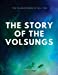 Immagine del venditore per The Story of the Volsungs [Soft Cover ] venduto da booksXpress