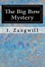 Bild des Verkufers fr The Big Bow Mystery [Soft Cover ] zum Verkauf von booksXpress