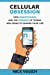 Imagen del vendedor de Cellular Obsession: How Smartphones, and the Internet of Things Are Going to Change Your Life [Soft Cover ] a la venta por booksXpress