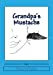 Immagine del venditore per Grandpa's Mustache [Soft Cover ] venduto da booksXpress