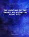 Imagen del vendedor de The Hunting of the Snark An Agony in Eight Fits [Soft Cover ] a la venta por booksXpress