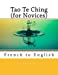 Imagen del vendedor de Tao Te Ching (for Novices): French to English [Soft Cover ] a la venta por booksXpress