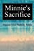 Immagine del venditore per Minnie's Sacrifice [Soft Cover ] venduto da booksXpress