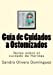 Seller image for Guia de Cuidados a Ostomizados: Notas sobre el cuidado de Heridas (Volume 8) (Spanish Edition) [Soft Cover ] for sale by booksXpress