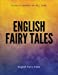 Imagen del vendedor de English Fairy Tales [Soft Cover ] a la venta por booksXpress