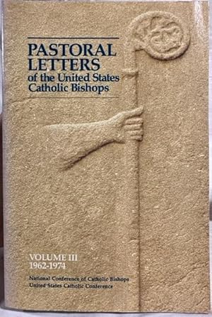 Imagen del vendedor de Pastoral Letters of the United States Catholic Bishops, Volume III: 1962-1974 (Publication No. 870 United States Catholic Conference) a la venta por UHR Books