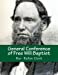 Imagen del vendedor de General Conference of Free Will Baptist: Tenth Meeting - Conneaut, Ohio 1839 [Soft Cover ] a la venta por booksXpress