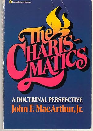 Bild des Verkufers fr The Charismatics A Doctrinal Perspective zum Verkauf von Dan Glaeser Books