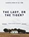 Bild des Verkufers fr The lady, or the Tiger? [Soft Cover ] zum Verkauf von booksXpress