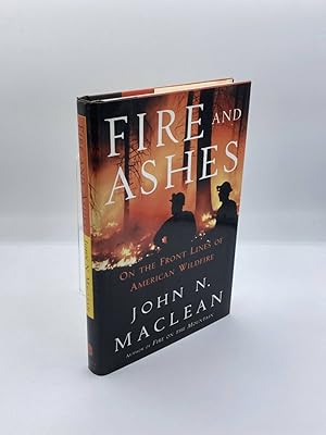 Image du vendeur pour Fire and Ashes On the Front Lines of American Wildfire mis en vente par True Oak Books