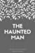 Seller image for The Haunted Man and the Ghost's Bargain [Soft Cover ] for sale by booksXpress