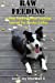 Seller image for Border Collie Raw Feeding Meal Tracking Journal: A Raw Feeding Meal Tracking Journal For Border Collies (Raw Feeding Meal Tracking Journals) (Volume 6) [Soft Cover ] for sale by booksXpress