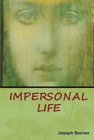 Imagen del vendedor de Impersonal Life by Benner, Joseph [Paperback ] a la venta por booksXpress