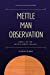 Seller image for Mettle Man Observation: What Mettle Are You (Mettle Series) (Volume 1) [Soft Cover ] for sale by booksXpress