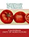 Bild des Verkufers fr Caterpillars Destructive to Tomatoes [Soft Cover ] zum Verkauf von booksXpress