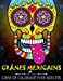 Bild des Verkufers fr Crânes Mexicains: Livre De Coloriage Pour Adultes: Día de los Muertos (Le Jour des Morts) (Volume 1) (French Edition) [Soft Cover ] zum Verkauf von booksXpress