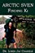 Seller image for Arctic Sven -- Finding Ki: The true story of a young EMT / school teacher who found inner harmony on the Appalachian Trail [Soft Cover ] for sale by booksXpress